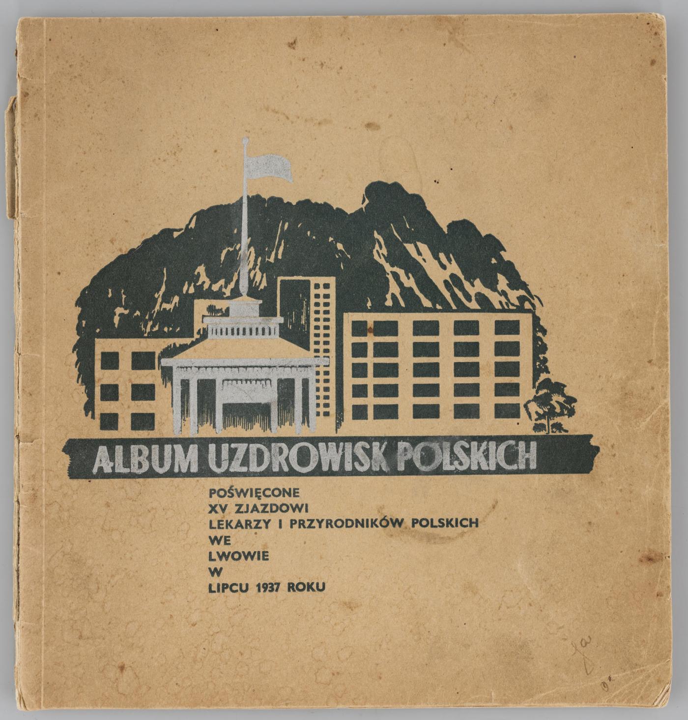 Album uzdrowisk polskich. Poświęcone XV Zjazdowi Lekarzy i Przyrodników Polskich we Lwowie w lipcu 1937 r., clicking on the photo will enlarge it